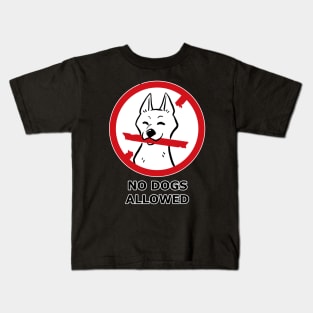 No dogs allowed sign with text Kids T-Shirt